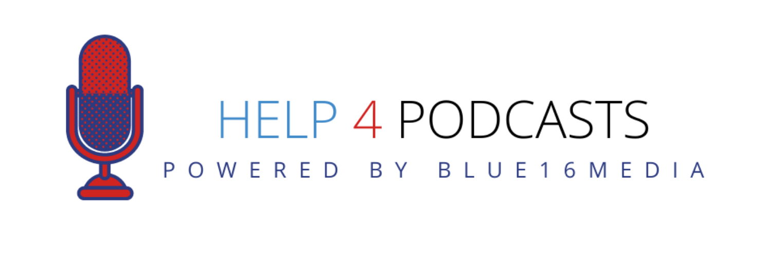 Help 4 Podcasts